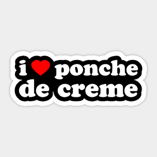 I Love Ponche De Creme | Trini Food | I Love Trinidad And Tobago | Trinidad Slang Sticker